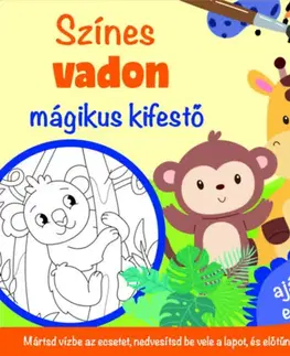 Nalepovačky, vystrihovačky, skladačky Színes vadon - mágikus kifestő - ajándék ecsettel