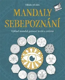 Ezoterika - ostatné Mandaly sebepoznání - Odhalte své nitro - Zuzana Řezáčová Lukášková