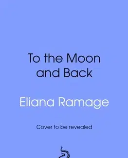 Beletria To the Moon and Back - Eliana Ramage