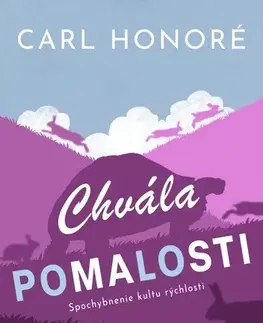 Motivačná literatúra - ostatné Chvála pomalosti - Carl Honoré