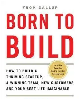 Podnikanie, obchod, predaj Born to Build - Jim Clifton,Sangeeta Badal