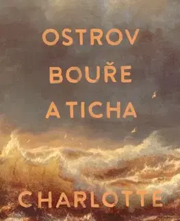 Detektívky, trilery, horory Ostrov bouře a ticha - Charlotte McConaghy