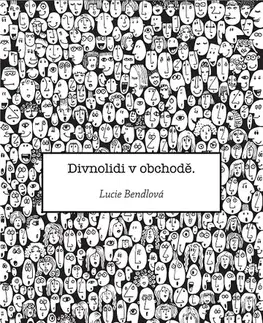 Romantická beletria Divnolidi v obchodě - Lucie bendlová