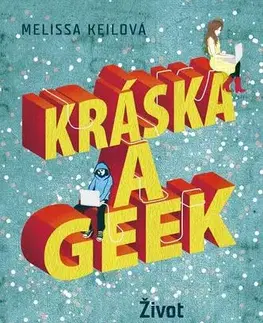 Young adults Kráska a geek - Melissa Keilová
