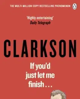 Cudzojazyčná literatúra If You’d Just Let Me Finish! - Jeremy Clarkson