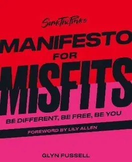 Rozvoj osobnosti Sink the Pink's Manifesto for Misfits - Glyn Fussell
