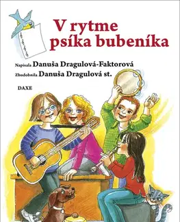 Básničky a hádanky pre deti V rytme psíka bubeníka - Danuša Dragulová-Faktorová