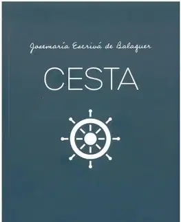 Kresťanstvo Cesta - Josemaría Escrivá  de Balaguer