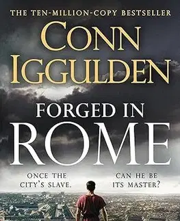 Historické romány Forged in Rome - Ink and Iron 1 - Conn Iggulden