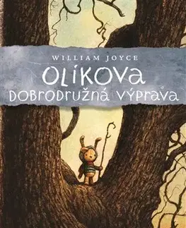 Rozprávky Olíkova dobrodružná výprava - William Joyce