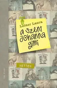 Pre deti a mládež - ostatné A Szent Johanna gimi 6. - Laura Leiner
