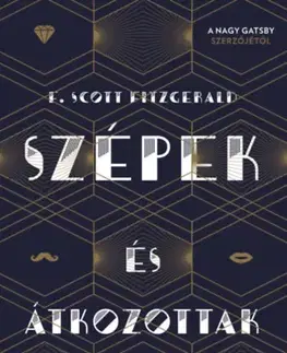 Svetová beletria Szépek és átkozottak - Francis Scott Fitzgerald