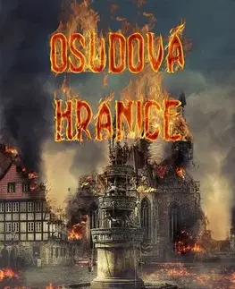 Sci-fi a fantasy Osudová hranice - Pavel Tomcsányi
