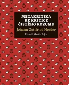 Filozofia Metakritika ke kritice čistého rozumu - Johann Gottfried Herder,Martin Bojda