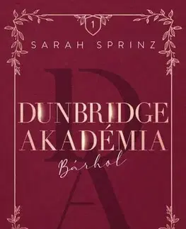 Young adults Dunbridge Akadémia - Bárhol - Sarah Sprinz