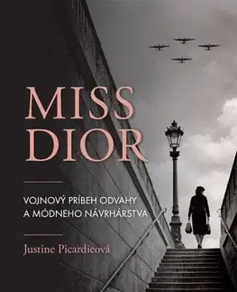 Biografie - ostatné Miss Dior - Justine Picardie