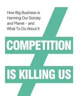 Podnikanie, obchod, predaj Competition is Killing Us - Michelle Meagher