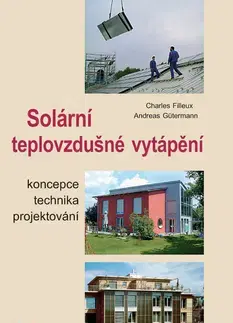 Domov, zariaďovanie Solární teplovzdušné vytápění - Filleux Charles