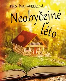Slovenská beletria Neobyčejné léto - Kristína Pavelková