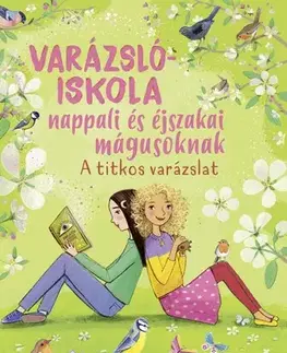 Fantasy, upíri Varázslóiskola nappali és éjszakai mágusoknak 4: A titkos varázslat - Gina Mayerová