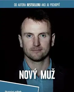 Motivačná literatúra - ostatné Nový muž - Stanislav Ličko