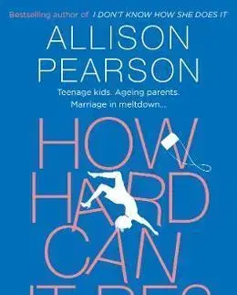 Cudzojazyčná literatúra How Hard Can It Be? - Allison Pearson