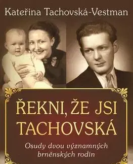 Historické romány Řekni, že jsi Tachovská - Kateřina Tachovská-Vestman
