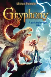 Dobrodružstvo, napätie, western A sárkánylovagok átka - Gryphony 4. - Michael Peinkofer