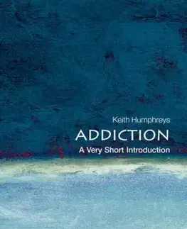 Psychiatria a psychológia Addiction - Keith Humphreys