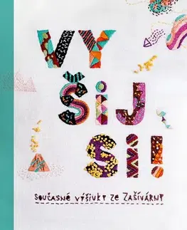 Ručné práce - ostatné Vyšij si! - Hana Lísalová