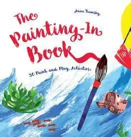 Maľovanky pre dospelých The Painting-In Book - Anna Rumsby
