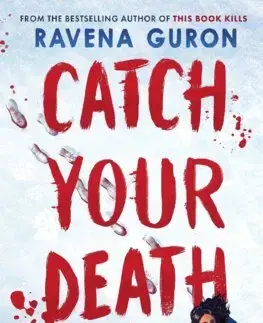 Young adults Catch Your Death - Ravena Guron