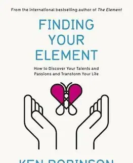 Rozvoj osobnosti Finding Your Element - Robinson Ken Sir