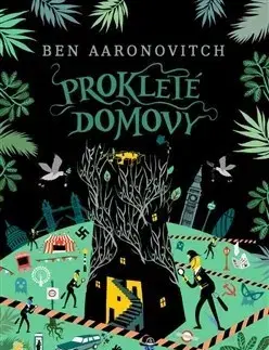 Dobrodružstvo, napätie, western Prokleté domovy - Ben Aaronovitch