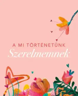Partnerstvo A mi történetünk - Szerelmemnek - Vliet van Elma,Sára Vastag