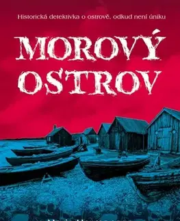 Detektívky, trilery, horory Morový ostrov - Marie Hermanson,Helena Stiessová