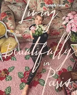 Umenie - ostatné Living Beautifully in Paris - Mathilde Favier