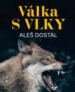 Romantická beletria Válka s vlky - Aleš Dostál