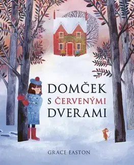 Rozprávky Domček s červenými dverami - Grace Eastonová,Lucia Hlubeňová