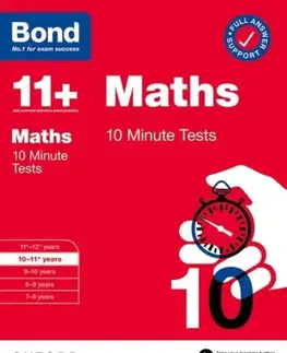 Príprava do školy, pracovné zošity Bond 11+ 10 Minute Tests Maths 10-11 years: For 11+ GL assessment and Entrance Exams - Andrew Baines