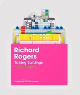 Architektúra Richard Rogers Talking Buildings - Ab Rogers,Yeonju Yang