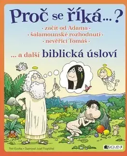 Pre deti a mládež - ostatné Proč se říká…? Biblická úsloví - Petr
