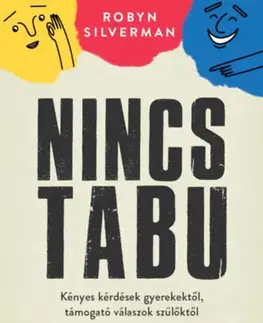 Výchova, cvičenie a hry s deťmi Nincs tabu - Robyn Silverman