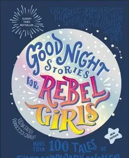 Pre dievčatá Good Night Stories for Rebel Girls (New Edition) - Francesca Cavallo,Elena Favalli