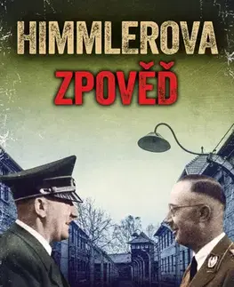 História - ostatné Himmlerova zpověď