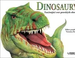 Príroda Dinosaury Fascinujúci svet pravekých obrov