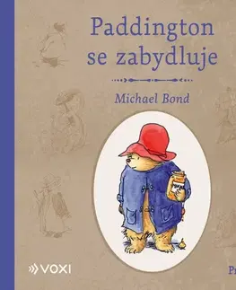 Rozprávky Voxi Paddington se zabydluje