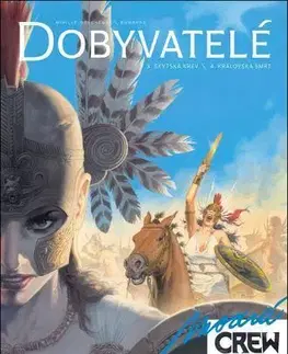 Komiksy Modrá CREW 20: Dobyvatelé 3+4 - Sylvain Runberg,Francois Miville-Deschenes,Richard Podaný