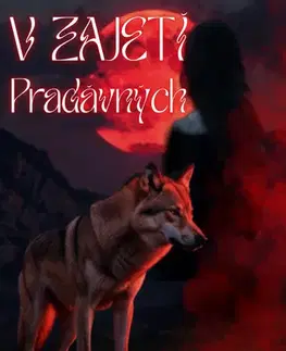 Romantická beletria V zajetí Pradávných - Jana Beranová