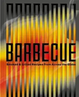 Grilovanie, Wok Barbecue - Hugh Mangum,Shana Liebman